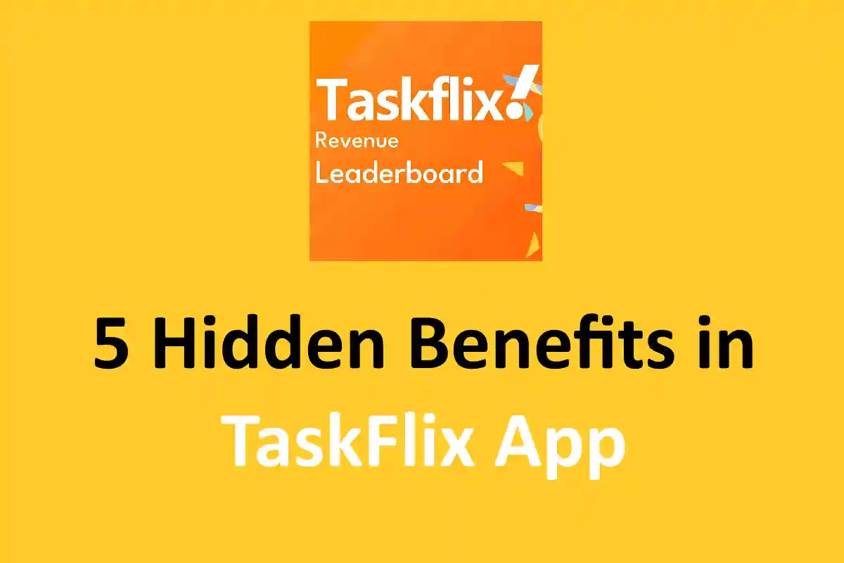 5 Hidden Benefits in TaskFlix App